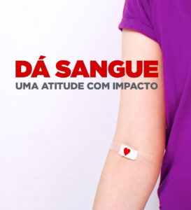 DÁ SANGUE: Uma atitude com impacto